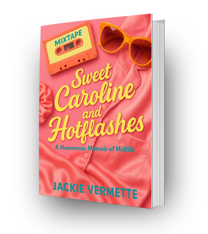 Sweet Caroline and Hot Flashes Book